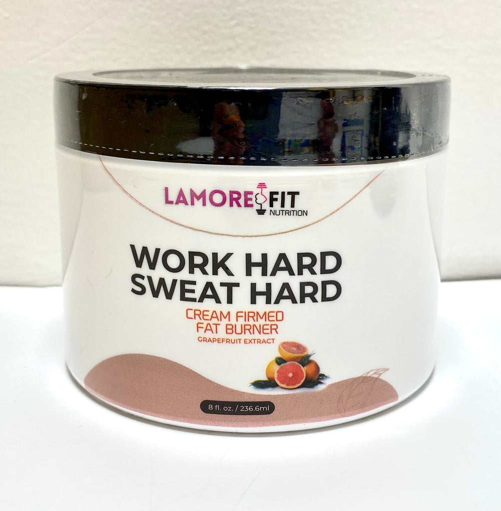 La More Fit Nutrition Work Hard Sweat Hard Cream Firmed Fat Burner